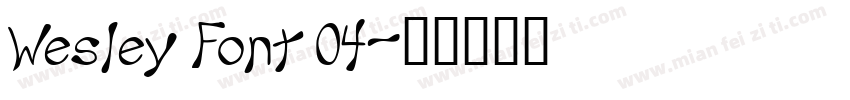 Wesley Font 04字体转换